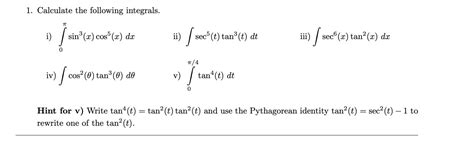 Solved 1 Calculate The Following Integrals I