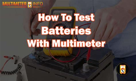 How To Test Batteries With A Multimeter Multimeterinfo