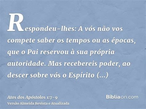 Atos 1 7 Explicação - Atos dos Apóstolos 1:7-9 - Bíblia