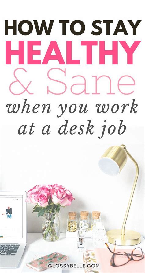 12 Wellness Tips On How To Stay Healthy With A Desk Job How To Stay Healthy Desk Job Health