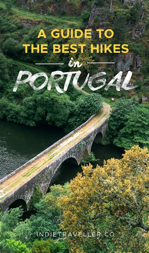 hikes  portugal coastal inland trails artofit