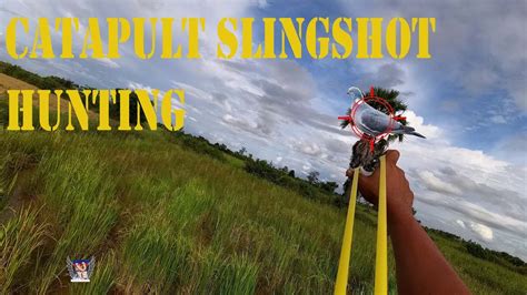 Let S Go Hunting EP24 Catapult Slingshot Hunting