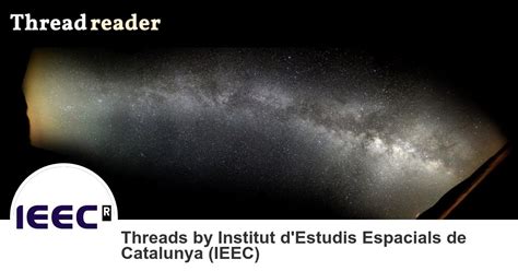 Institut D Estudis Espacials De Catalunya Ieec S Thread Reader App