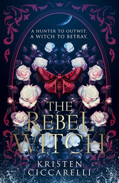 The Rebel Witch From NEW YORK TIMES Bestselling Author Kristen