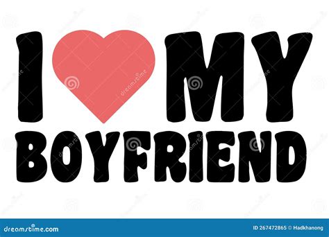 I Love My Boyfriend Iheart My Boyfriend Stock Vector Illustration Of