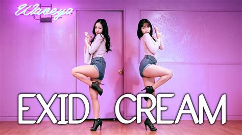 Exid Cream Waveya Cover Dance Youtube