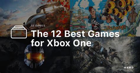 The 12 Best Games for Xbox One - a list of games by RAWG Editorial on RAWG