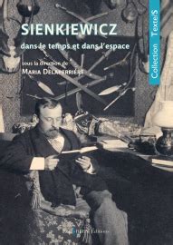 Sienkiewicz dans le temps et dans lespace Henryk Sienkiewicz à Paris