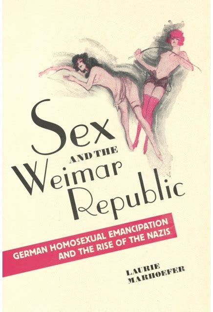 Sex And The Weimar Republic German Homosexual Pegasas