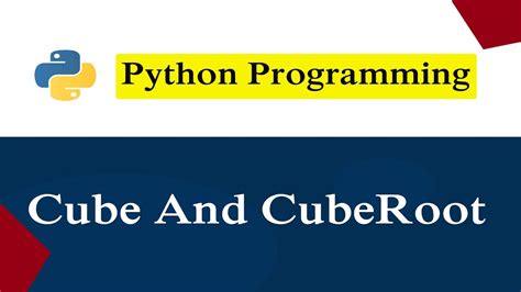 Python Program To Calculate Cube And Cube Root Of Given Number YouTube