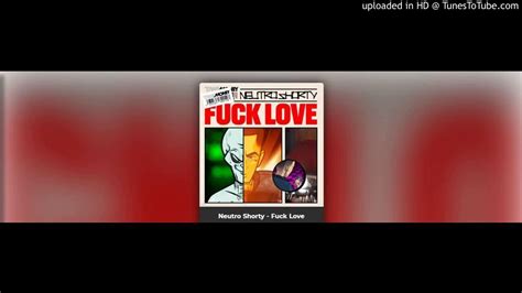 Neutro Shorty Fuck Love Oficial Audio YouTube