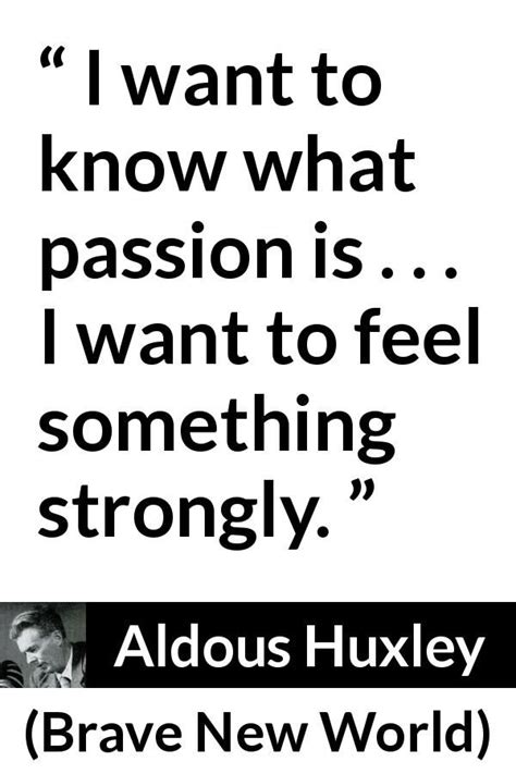 Aldous Huxley Quotes World Happiness Ayn Rand New Inventions Brave