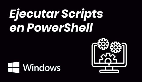 Como Ejecutar Scripts En Powershell Cuando Da Error