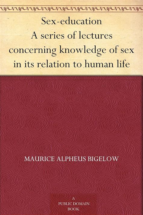 Amazon Sex Education A Series Of Lectures Concerning Knowledge Of Sex In Its Relation To