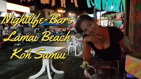 Nightlife Bars Of Koh Samui Lamai Beach Thailand Youtube