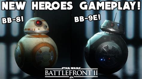 Battlefront 2 New Heroes Gameplay Bb 8 And Bb 9e Full Killstreak All Emotes Abilities