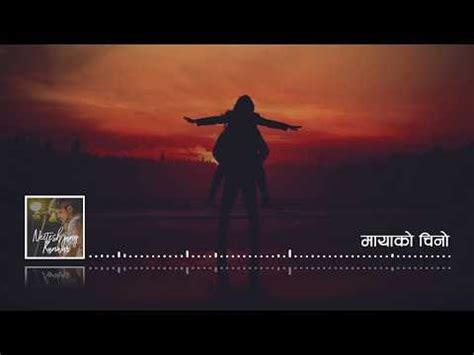 Maya Ko Chino Lyrics And Chords Neetesh Jung Kunwar Chords Of Nepal