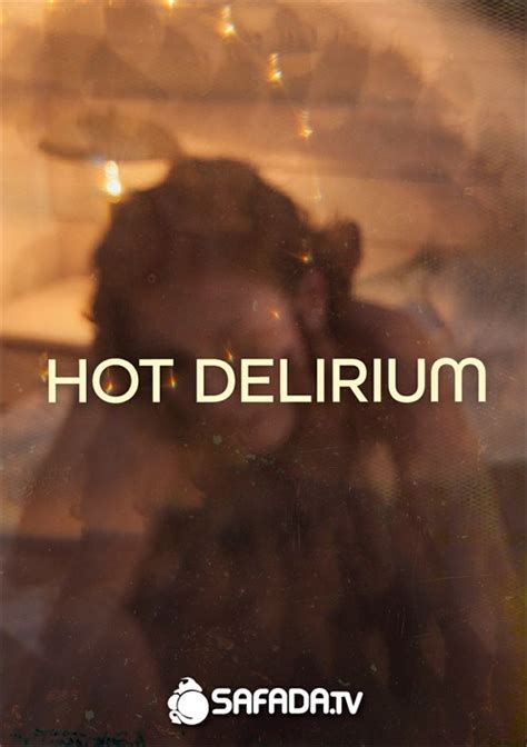 Hot Delirium Streaming Video On Demand Adult Empire