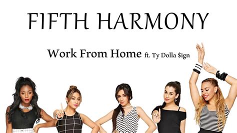 Fifth Harmony Work From Home Ft Ty Dolla Ign Lyrics Pictures