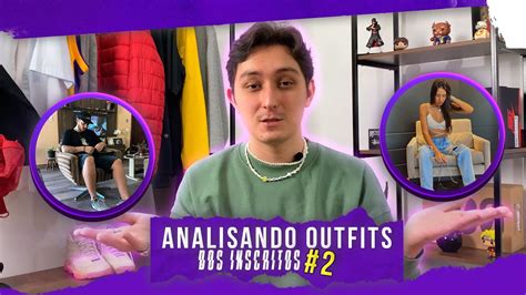 Analisando Outfit Dos Inscritos Pt Youtube