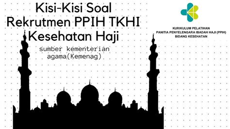 Kisi Kisi Prediksi Soal Rekrutmen Nakes Haji PPIH TKHI Sumber Kemenag