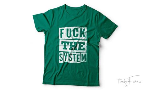 Fuck The System T Shirt Design For Sale Buy T Shirt Designs