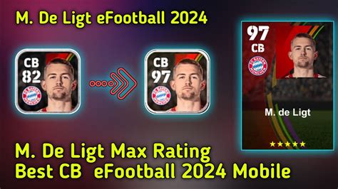 M De Ligt Max Level In Efootball Mobile How To Train Best Cb