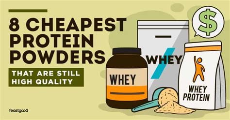 8 Cheapest Protein Powders (That Are Still High Quality) - FeastGood.com