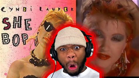 FIRST TIME REACTING TO Cyndi Lauper She Bop YouTube