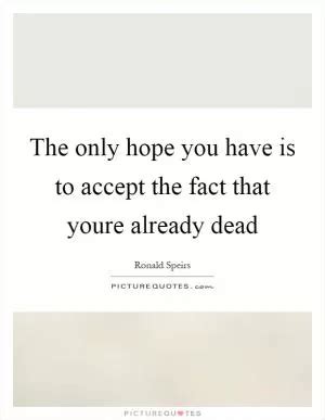 Ronald Speirs Quotes & Sayings (3 Quotations)