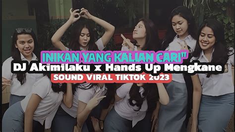 Dj Akimilaku X Hands Up Mengkane 2023 [slowed Reverb] Sound Kane Yang