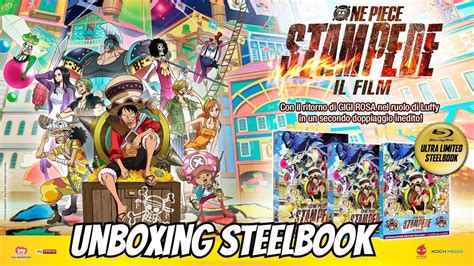 Unboxing One Piece Stampede Il Film Blu Ray Steelbook YouTube