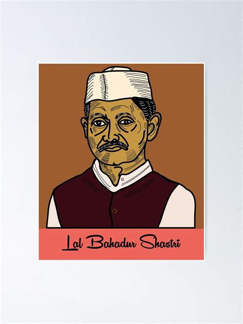 Lal Bahadur Shastri Who Was An Indian Statesman Who Served As The