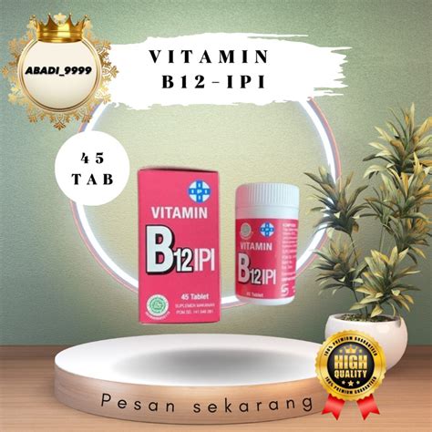 Jual Vitamin B12 IPI Isi 45 Tablet Shopee Indonesia