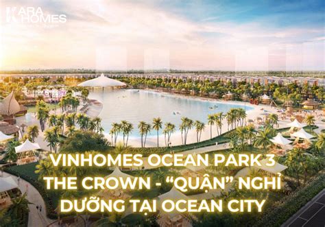 Vinhomes Ocean Park The Crown Qu N Ngh D Ng T I Ocean City