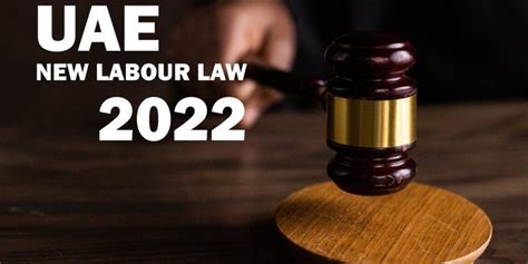 New UAE Labour Law 2022 Everything You Need To Know 3s Business Services