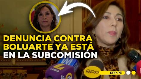 Denuncia Contra Dina Boluarte Se Encuentra En Subcomisi N De