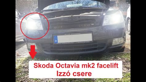 Skoda Octavia 2 tompított izzó csere plusz egy kis karbantartás skoda