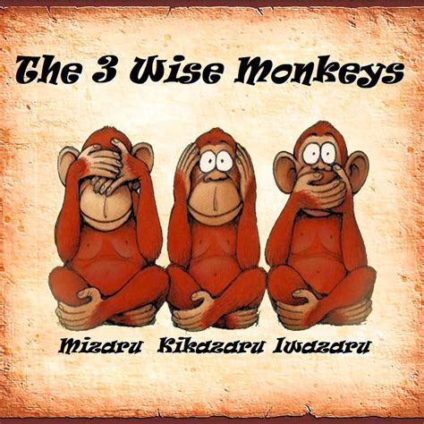 Three Wise Monkeys