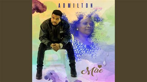 Mãe Admilton Song Lyrics Music Videos Concerts