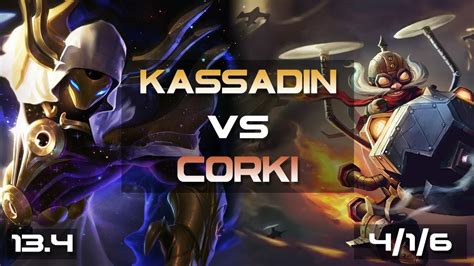 Kassadin Vs Corki MID L KDA 4 1 6 Kassadin MID I Patch 13 4 L Season