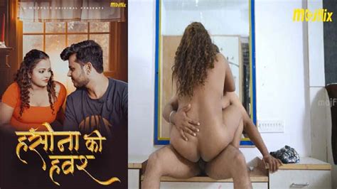 Haseena Ka Hawash 2024 Hot Uncut Short Film Mojflix Free Hindi