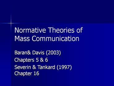 PPT Normative Theories Of Mass Communication PowerPoint Presentation