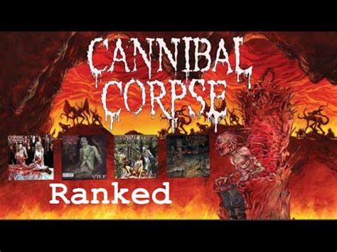 Cannibal Corpse Albums Ranked Worst To Best YouTube