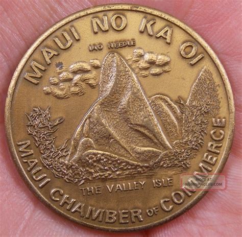 Maui Dollar Chamber Of Commerce No Ka Oi Lahaina Hawaii Token Medal