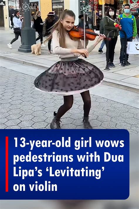 13-year-old girl wows pedestrians with Dua Lipa’s ‘Levitating’ on ...