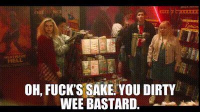 YARN Oh Fuck S Sake You Dirty Wee Bastard Derry Girls 2018 S03E01 The Night Before