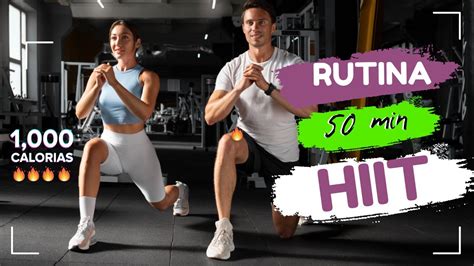 Rutina 50 Min HIIT quema 1000 calorías YouTube