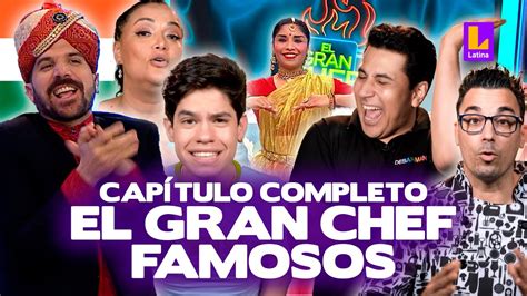 El Gran Chef Famosos Tercera Temporada Programa Completo Lunes 2 De Octubre Latina En Vivo