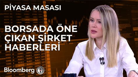 Piyasa Masas Borsada Ne Kan Irket Haberleri Ocak Youtube